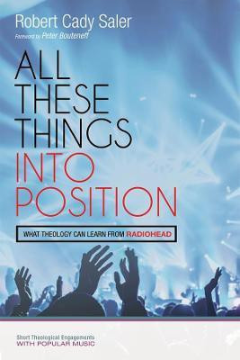 All These Things Into Position(English, Paperback, Saler Robert Cady)
