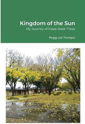 Kingdom of the Sun(English, Paperback, Tremper Margaret)