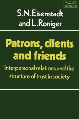 Patrons, Clients and Friends(English, Paperback, Eisenstadt S. N.)