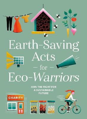 Earth-Saving Acts for Eco-Warriors(English, Hardcover, unknown)