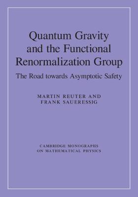 Quantum Gravity and the Functional Renormalization Group(English, Hardcover, Reuter Martin)