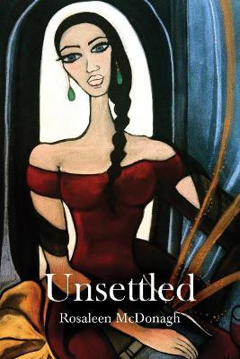 Unsettled(English, Paperback, McDonagh Rosaleen)