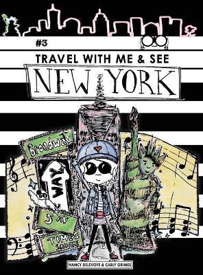 Travel with Me & See New York(English, Hardcover, Delevoye Nancy)