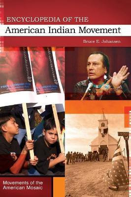 Encyclopedia of the American Indian Movement(English, Hardcover, Johansen Bruce E. Ph.D.)