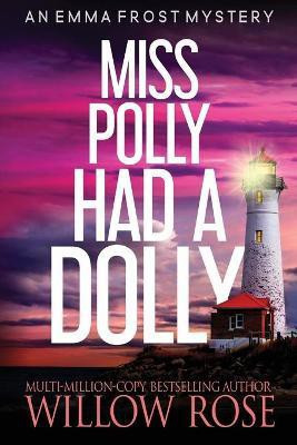 Miss Polly had a dolly(English, Paperback, Rose Willow)