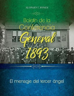 Boletin de la Conferencia General 1893(Spanish, Paperback, Jones Alonzo)