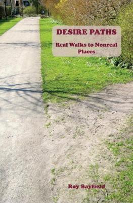 Desire Paths(English, Paperback, Bayfield Roy)