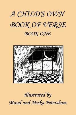 A Child's Own Book of Verse, Book One(English, Paperback, Skinner Ada M.)