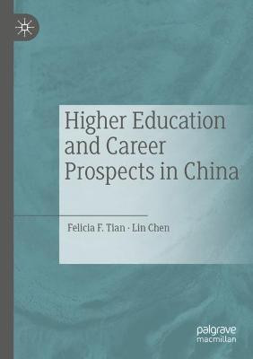 Higher Education and Career Prospects in China(English, Paperback, Tian Felicia F.)