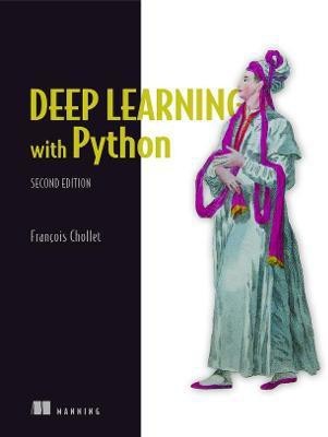 Deep Learning with Python(English, Paperback, Chollet Francois)