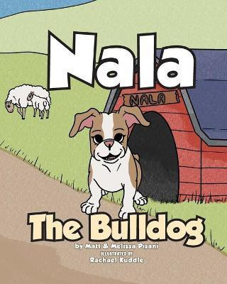Nala The Bulldog(English, Paperback, Pisani Matt)