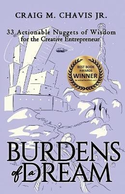 Burdens of a Dream(English, Paperback, Chavis Craig M Jr)