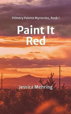 Paint It Red(English, Paperback, Mehring Jessica)