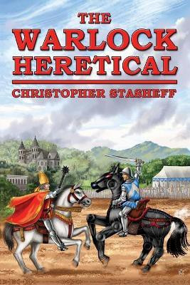 The Warlock Heretical(English, Paperback, Stasheff Christopher)