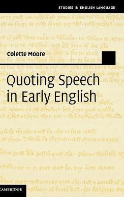 Quoting Speech in Early English(English, Hardcover, Moore Colette)