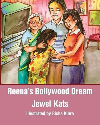 Reena's Bollywood Dream(English, Paperback, Kats Jewel)
