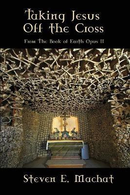 Taking Jesus Off the Cross(English, Paperback, Machat Steven)
