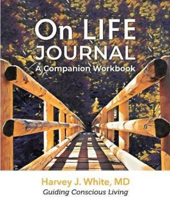 On LIFE Journal(English, Paperback, White Harvey J)