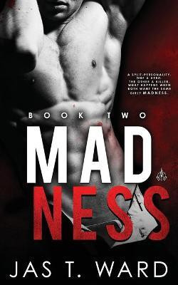 Madness(English, Paperback, Ward Jas T)