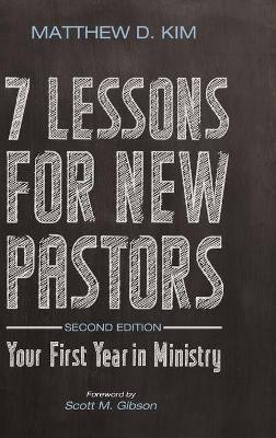 7 Lessons for New Pastors, Second Edition(English, Hardcover, Kim Matthew D)