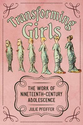 Transforming Girls(English, Paperback, Pfeiffer Julie)