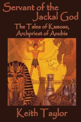 Servant of the Jackal God(English, Paperback, Taylor Keith)