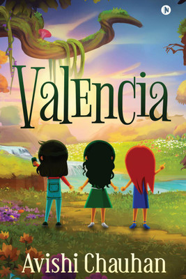 Valencia(English, Paperback, Avishi Chauhan)