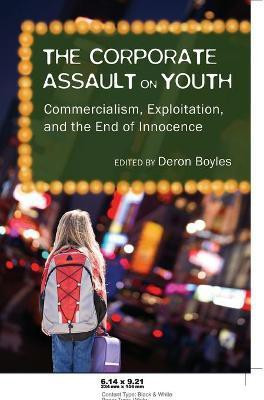 The Corporate Assault on Youth(English, Paperback, unknown)
