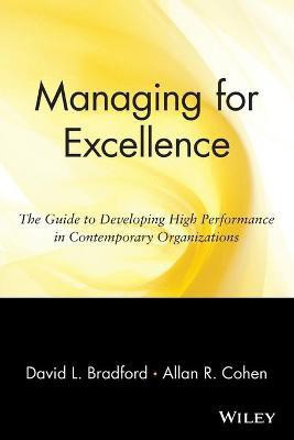 Managing for Excellence(English, Paperback, Bradford David L.)