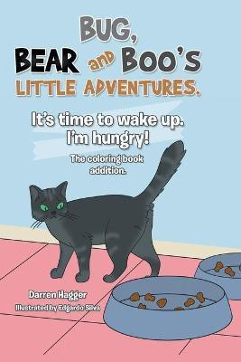 It's Time to Wake Up. I'm Hungry!(English, Paperback, Hagger Darren)