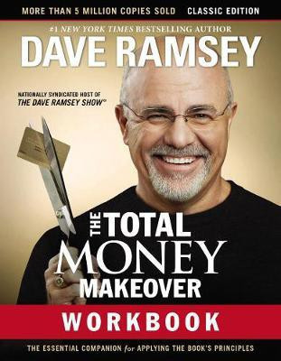 The Total Money Makeover Workbook: Classic Edition(English, Paperback, Ramsey Dave)