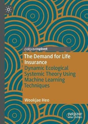 The Demand for Life Insurance(English, Paperback, Heo Wookjae)