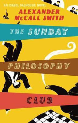 The Sunday Philosophy Club(English, Paperback, Smith Alexander McCall)