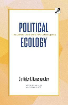 Political Ecology(English, Paperback, Roussopoulos Dimitrios I)