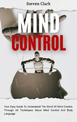 Mind Control(English, Hardcover, Clark Steven)