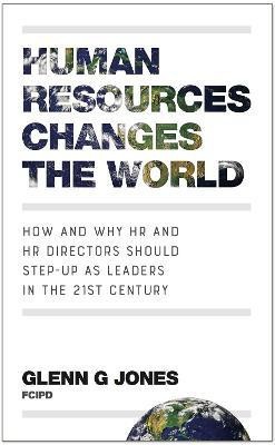 Human Resources Changes the World(English, Paperback, Jones Glenn G)