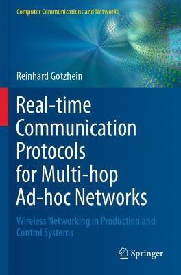 Real-time Communication Protocols for Multi-hop Ad-hoc Networks(English, Paperback, Gotzhein Reinhard)