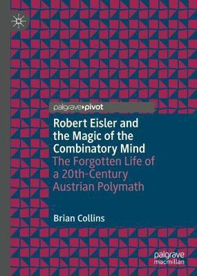 Robert Eisler and the Magic of the Combinatory Mind(English, Hardcover, Collins Brian)