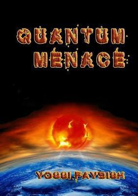 Quantum Menace(English, Paperback, Faybish Yossi)