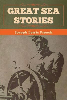 Great Sea Stories(English, Paperback, French Joseph Lewis)