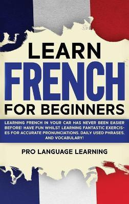 Learn French for Beginners(English, Hardcover, Learning Pro Language)