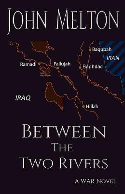 Between the Two Rivers(English, Paperback, Melton John)