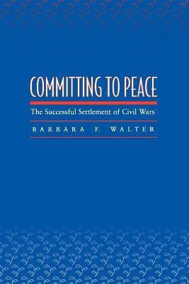 Committing to Peace(English, Paperback, Walter Barbara F.)
