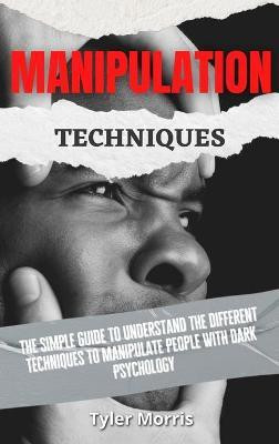 Manipulation Techniques(English, Hardcover, Morris Tyler)