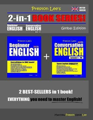 Preston Lee's 2-in-1 Book Series! Beginner English & Conversation English Lesson 1 - 40 Global Edition (British Version)(English, Paperback, Preston Matthew)