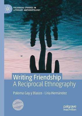 Writing Friendship(English, Paperback, Gay y Blasco Paloma)