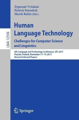Human Language Technology. Challenges for Computer Science and Linguistics(English, Paperback, unknown)