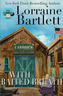 With Baited Breath(English, Paperback, Bartlett Lorraine)