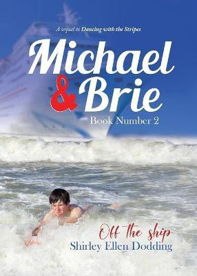 Michael and Brie (off the Ship) Book Number 2(English, Paperback, Dodding Shirley Ellen)