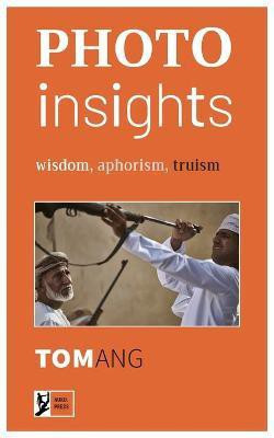 Photo Insights(English, Paperback, Ang Tom)